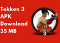 Tekken 3 APK Download 35 MB