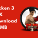 Tekken 3 APK Download 35 MB