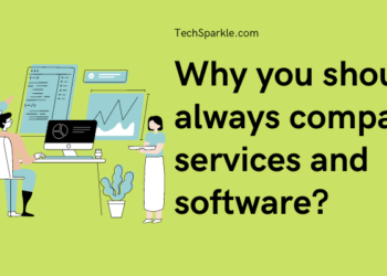 Why you should always compare services and software